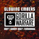 Glowing Embers - Don't Worry Bout' Tomorrow