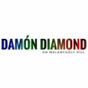 Damón Diamond - On Melancholy Hill