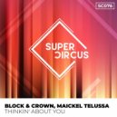 Block & Crown, Maickel Telussa - Thinkin' About You