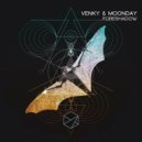 Venky & Moonday - Foreshadow