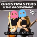GhostMasters & The GrooveBand - Get The Satisfaction