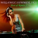 Aleksey - Megamix Summer 2K22 - Best of remix 2