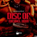 Dran Matras - Disc of Michael Krug
