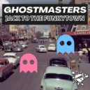 GhostMasters - Jack To The FunkyTown