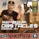 MIAU, Basstyler - Obstacles