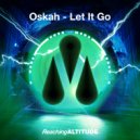Oskah - Let It Go