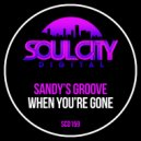 Sandy's Groove - When You're Gone