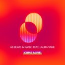 68 Beats, Raflo, Laura Vane - Come Alive