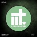 Kiral - Bring It