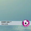 Ina Klee - Every Day