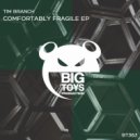 Tim Branch - Comfortably Fragile
