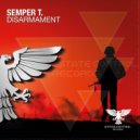 Semper T. - Disarmament