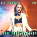 DJ Retriv - Gold Hits Remixes #23