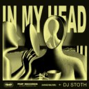 DJ Stoth - In My Head