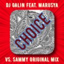 DJ GALIN feat.Marusya - Choice