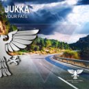 JUKKA (NL) - Your Fate