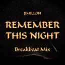 JJMillon - Remember This Night