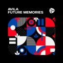 Avila - Future Memories