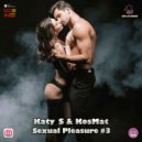 Katy_S & KosMat - Sexual Pleasure #3