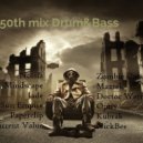 Lukich - 50th mix Drum&Bass by Lukich