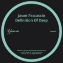 Jason Pascascio - Definition Of Deep