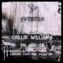 Chillin WIlliams - On & On