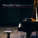 PeacefulPiano & Quiet Me & Zen Zen - Beautiful Piano Ballad, Pt. 1