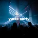 Yusca - Party 64