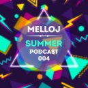 Melloj - Play The Summer House Podcast 004