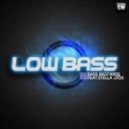 Bass Bastards Feat. Stella J. Fox - Low Bass
