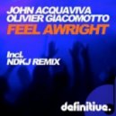 John Acquaviva & Olivier Giacomotto - Feel Awright