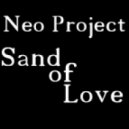 Neo Project - Sand of Love
