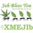 XMEJIb - Jah Bless You