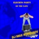 DJ Max Korovaev - Electro Party On The Xate