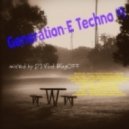 Mixed by DJ Vlad BlagOFF - Generation-E Techno #1