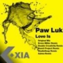 Paw Luk - Love Is
