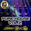 Johnny Gracian - Pure House Vol.2