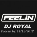 DJ Royal - Feelin