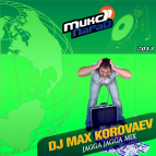 Dj Max Korovaev - Jagga Jagga Mix 2013