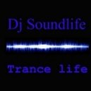 Dj Soundlife - Trance life vol.32