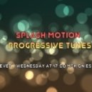 Splash Motion - Progressive Tunes