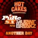 PuRe SX & Mutantbreakz - Another Day