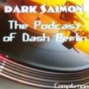 Dark Saimon - The Podcast of Dash Berlin [Compilation]