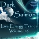 Dark Saimon - Live Energy Trance Vol. 16 [15.03.2013]