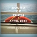 DJ.Dich - Sound of Dich April 2013