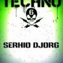 Dj Serhio DJorg - Techno euphoria