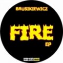 Brusikiewicz - Fire