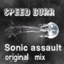 Speed Burr - Sonac assault