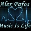 Alex Pafos - Music Is Life