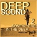 dj Jeff - Somewhere in the deep